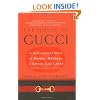 The House of Gucci: A Sensational Story of Murder, Madness, Glamour, and Greed