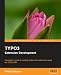 TYPO3 Extension Development: Developer's guide to creating feature rich extensions using the TYPO3 API