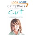 Cut: The true story of an abandoned, abused little girl who was desperate to be part of a family