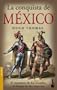 La conquista de Mexico (Spanish Edition)