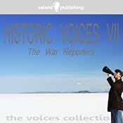 Historic Voices VII: The War Reporters | [Various Artists]