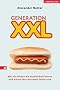 Generation XXL: Was die Dicken die Gesellschaft kosten und warum ihre Ausreden falsch sind