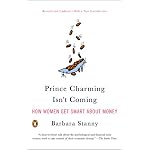 Prince Charming Isn't Coming: How Women Get Smart About Money book cover