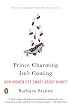 Prince Charming Isn't Coming: How Women Get Smart About Money