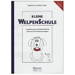 Kleine Welpenschule: Sozialisierung und Fr�herziehung (nicht nur) des Retrieverwelpen