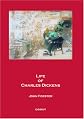 Life of Charles Dickens: In 2 Volumes (Everyman's Library, 781)