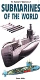 Illustrated Directory of Submarines of the World (Illustrated Directory)