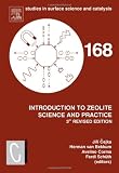 Introduction to Zeolite science and practice, Volume 168, Third Edition (Studies in Surface Science and Catalysis)