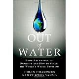 Out of Water: From Abundance to Scarcity and How to Solve the World's Water Problems