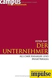 Peter May: IMPULSE - Campus f�r Unternehmer Band 1-12: Der Unternehmer als Chef, Manager und Privatperson