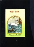 Moby Dick: Or, the Whale (The Writings of Herman Melville)