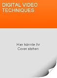 Details zu "DIGITAL VIDEO TECHNIQUES [Jahresabo]"