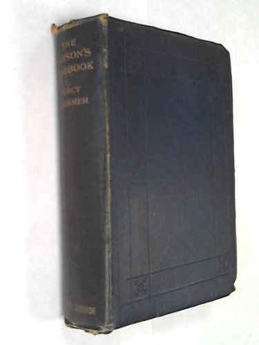 THE PARSON'S HANDBOOK: CONTAINING PRACTICAL DIRECTIONS BOTH FOR PARSONS AND OTHERS AS TO THE MANAGEMENT OF THE PARISH CHURCH AND ITS SERVICES ACCORDING TO THE ENGLISH USE, AS SET FORTH IN THE BOOK OF COMMON PRAYER