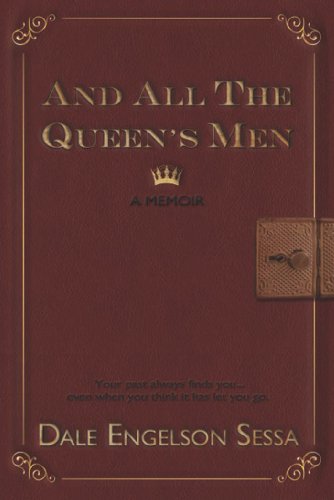 And All The Queen's Men: A Memoir