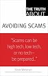 The Truth About Avoiding Scams (Truth About)