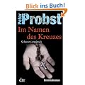 Im Namen des Kreuzes: Schwarz ermittelt Kriminalroman