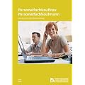 Personalfachkauffrau / Personalfachkaufmann: Lehrbuch f�r die Weiterbildung. Nach dem Rahmenplan des DIHK und der Pr�fungsverordnung