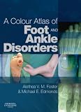 A Colour Atlas of Foot and Ankle Disorders