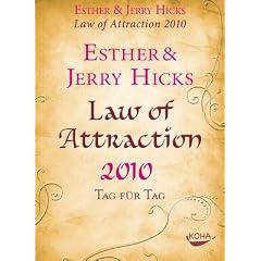Hicks, Esther und Jerry - Law of Attraction 2010 (AK)
