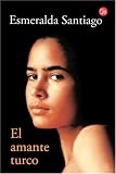 El Amante Turco (Texto Completo) [The Turkish Lover (Unabridged)]