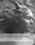 Frederick Hart : The Complete Works