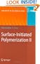Surface-Initiated Polymerization II (Advances in Polymer Science) (v. 2)