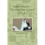 Willie Whistle - " A Name for Puppy"