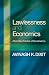 Lawlessness and Economics: Alternative Modes of Governance (Gorman Lectures): Alternative Modes of Governance (The Gorman Lectures)