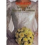 Sewing for Special Occasions: Bridal, Prom and Evening Dresses [Singer Sewing Reference Library]