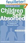 Children of the Self-Absorbed: A Grow...