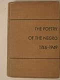 The poetry of the Negro 1746-1949
