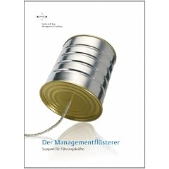 Der Managementfl�sterer: Support f�r F�hrungskr�fte