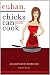 Books : Cuban Chicks Can Cook: The Indispensable Guide to Basic Cuban Favorites.