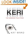 KERI: the SHOCKING true story of a child abused (child abuse true stories)