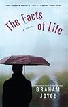 The Facts of Life: A Novel