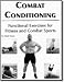 Combat Conditioning: Functional Exercises for Fitness and Combat Sports