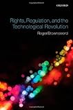 Rights, regulation, and the technological revolution