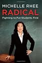 Radical: Fighting to Put Students First