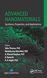 Advanced nanomaterials : synthesis, properties, and applications