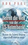 Befreit die Welt von der US-Notenbank...