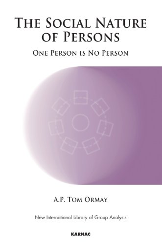 The Social Nature of Persons: One Person is No Person (The New International Library of Group Analysis)