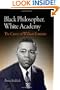 Black Philosopher, White Academy: The Career of William Fontaine