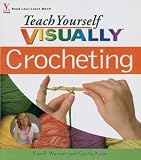 Wiley Publishers - Teach Yourself Visually Crocheting