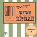Giant Wurlitzer Pipe Organ Vol. 2