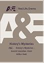 A&E -   History's Mysteries : Secret Societies: Host: Arthur Kent