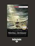 Waiting for SUPERMAN: How We Can Save Americas Failing Public Schools (Participant Guide Media)