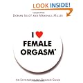 I Love Female Orgasm: An Extraordinary Orgasm Guide