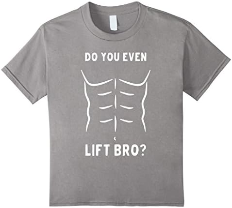 Kids Do You Even Lift Bro? T-Shirt by Weight Lifting Memes 4 Slate