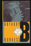 You've Had Your Time: Being the Second Part of the Confessions of Anthony Burgess