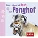 Das Leben ist doch ein Ponyhof